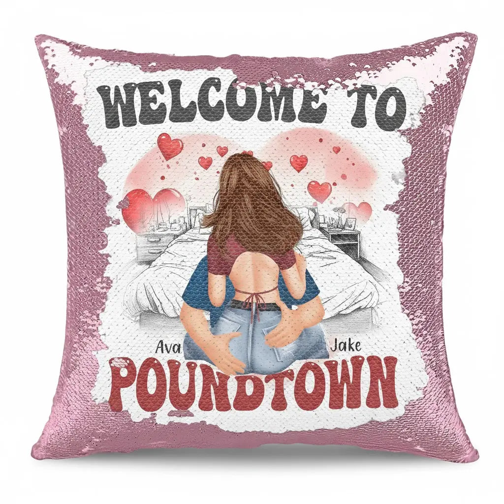 Welcome To Poundtown – Custom Sequin Pillow for Couples