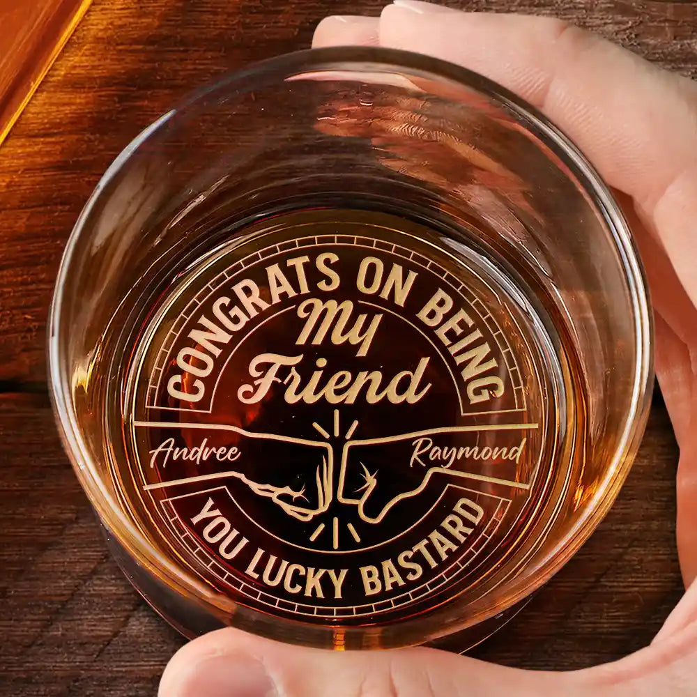 Personalized whiskey glass engraved with 'Congrats On Being My Friend' text, a perfect gift for friends.