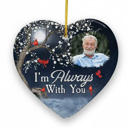 Christmas Ornaments I'm Always With You - Personalized Ceramic Ornament
