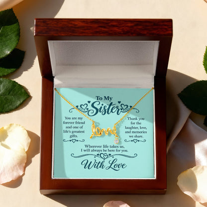 Scripted Love Necklace for Sister