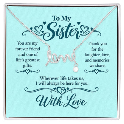 Scripted Love Necklace for Sister